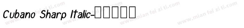 Cubano Sharp ltalic字体转换
